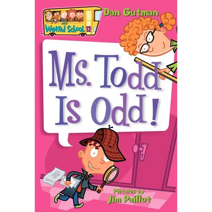My Weird School #12: Ms. Todd Is Odd! - Paperback