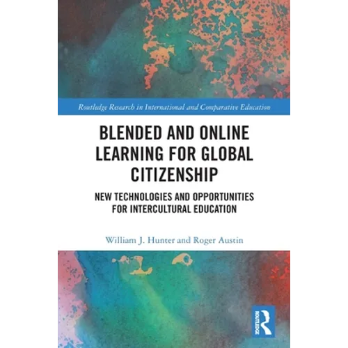 Blended and Online Learning for Global Citizenship: New Technologies and Opportunities for Intercultural Education - Paperback