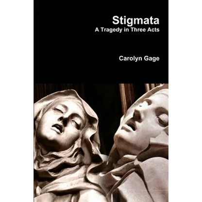 Stigmata: A Tragedy in Three Acts - Paperback