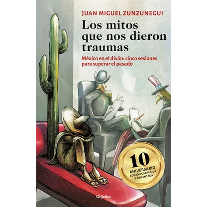 Los Mitos Que Nos Dieron Traumas / The Myths That Traumatized Us - Paperback