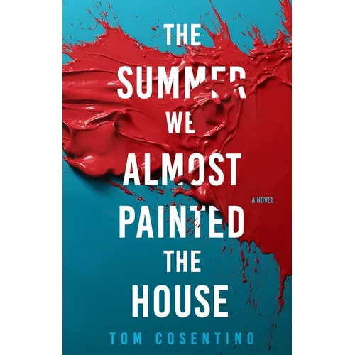 The Summer We Almost Painted The House - Paperback