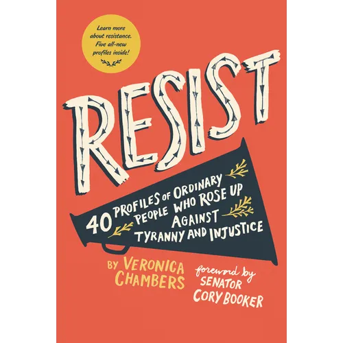 Resist: 40 Profiles of Ordinary People Who Rose Up Against Tyranny and Injustice - Paperback