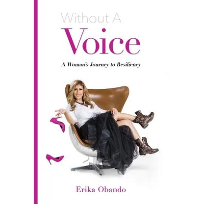 Without A Voice: A Woman's Journey to Resiliency - Paperback
