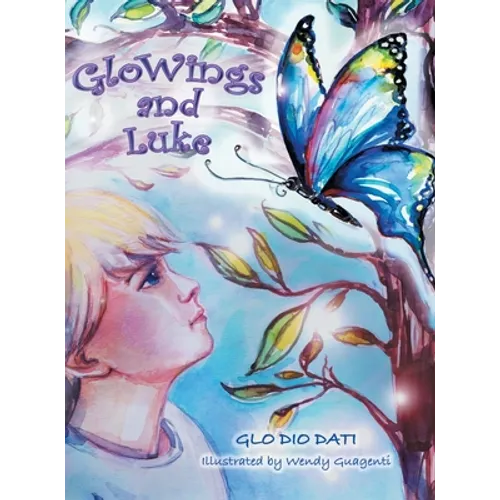 Glowings and Luke - Hardcover