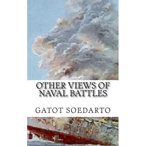 Other views of Naval Battles: Malay, Java Sea, Coral Sea, Midway, Bismarck Sea - Paperback
