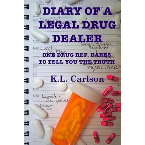 Diary of a Legal Drug Dealer - Paperback