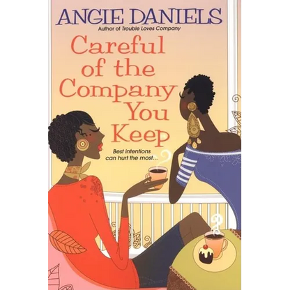 Careful of the Company You Keep - Paperback