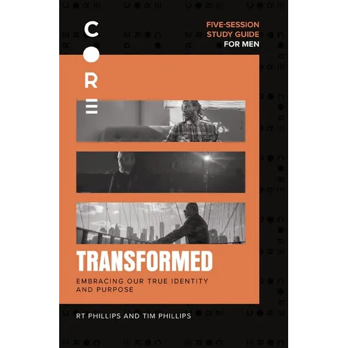 Transformed Bible Study Guide: Embracing Our True Identity and Purpose - Paperback