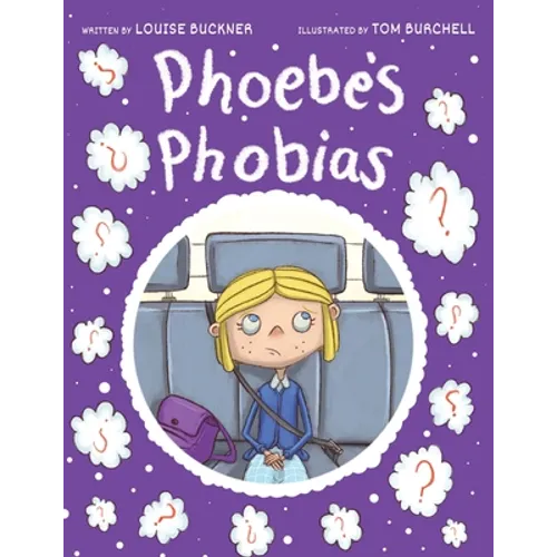 Phoebe's Phobias - Paperback