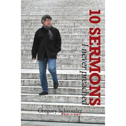 10 Sermons I Never Preached - Paperback