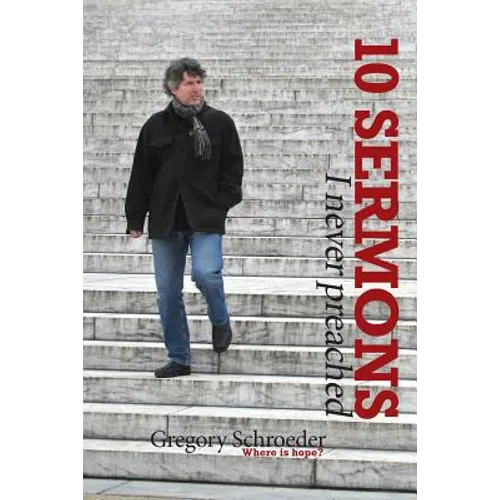 10 Sermons I Never Preached - Paperback