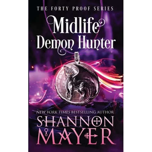 Midlife Demon Hunter: A Paranormal Women's Fiction Novel - Paperback
