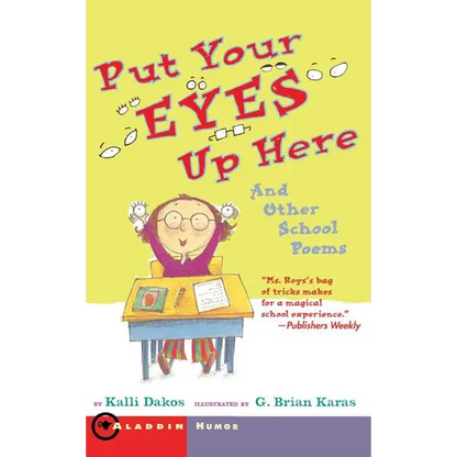 Put Your Eyes Up Here: And Other School Poems - Paperback