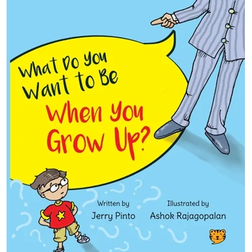 What Do You Want to Be When You Grow Up? - Paperback