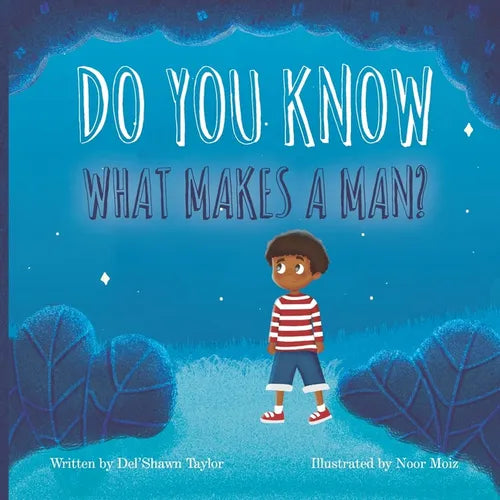 Do You Know What Makes a Man? - Paperback