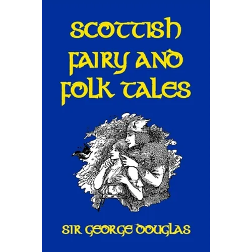 Scottish Fairy and Folk Tales - Paperback
