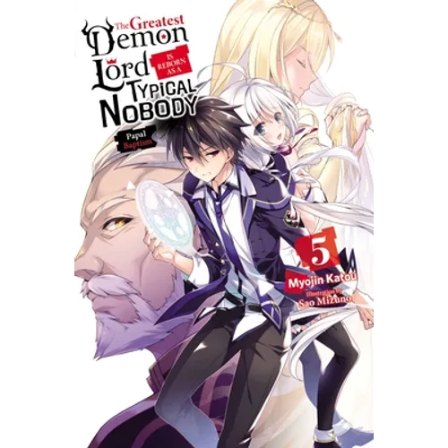 The Greatest Demon Lord Is Reborn as a Typical Nobody, Vol. 5 (Light Novel): Volume 5 - Paperback