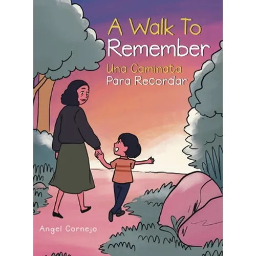 A Walk to Remember: Una Caminata Para Recordar - Hardcover