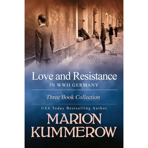 Love and Resistance in WWII Germany: Three Book Collection - Paperback
