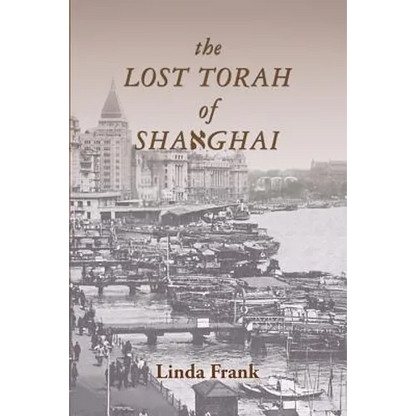 The Lost Torah of Shanghai - Paperback