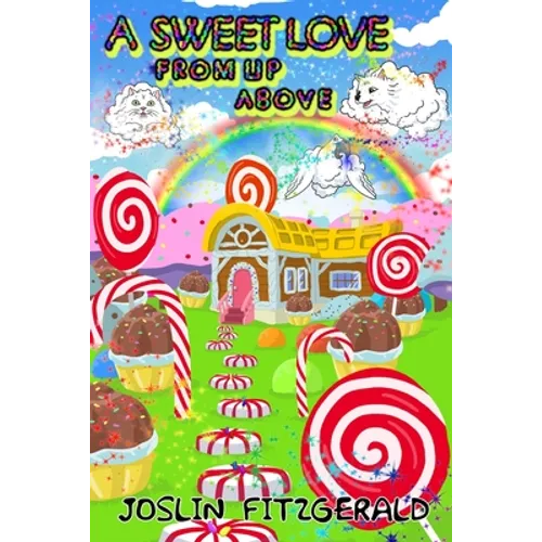A Sweet Love From Up Above - Paperback