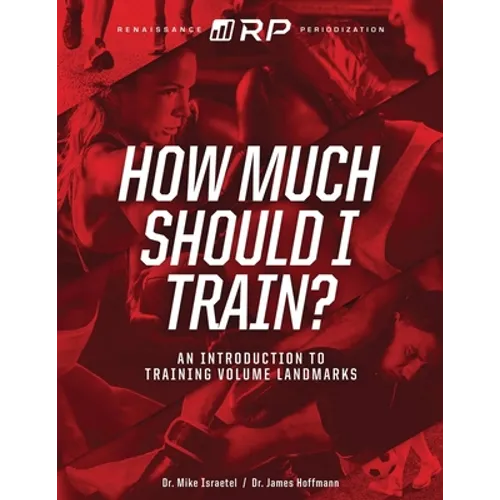 How Much Should I Train?: An Introduction to the Volume Landmarks - Paperback
