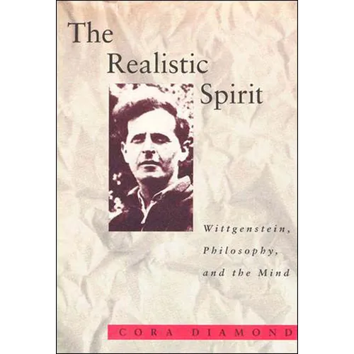 The Realistic Spirit: Wittgenstein, Philosophy, and the Mind - Paperback