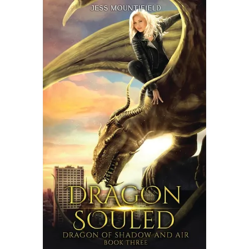 Dragon Souled: Dragon of Shadow and Air Book 3 - Paperback