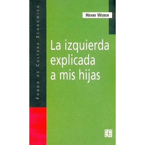 La Izquierda Explicada A Mis Hijas - Paperback