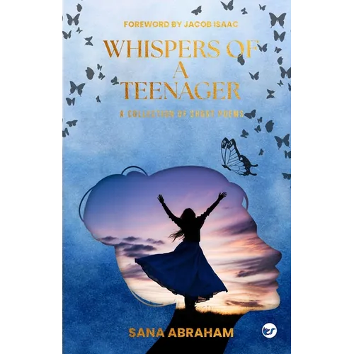 Whispers Of A Teenager: Collection of Short Poems - Paperback