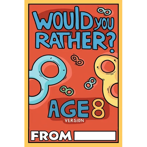 Would You Rather Age 8 Version - Paperback