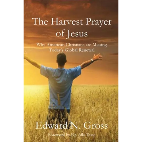 The Harvest Prayer of Jesus - Paperback
