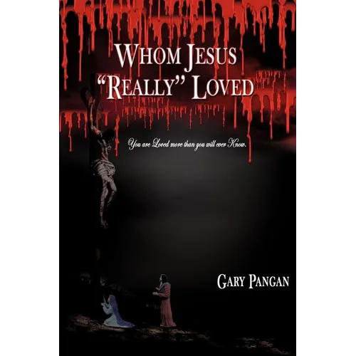 Whom Jesus "Really" Loved - Paperback