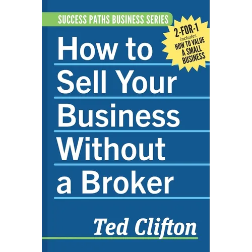 How to Sell Your Business Without a Broker - Paperback