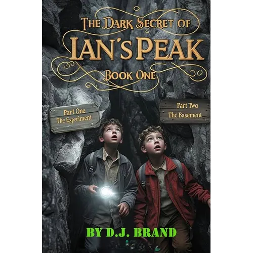 The Dark Secret of Ian's Peak: Book One - Paperback