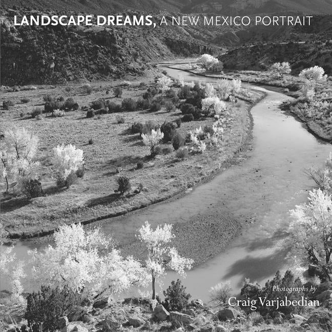Landscape Dreams, a New Mexico Portrait - Hardcover