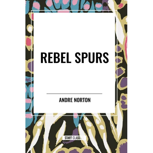 Rebel Spurs - Paperback