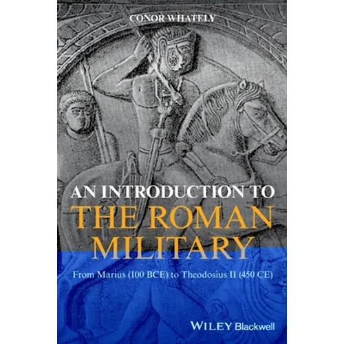 An Introduction to the Roman Military - Paperback