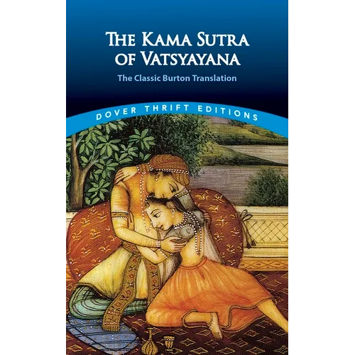 The Kama Sutra of Vatsyayana: The Classic Burton Translation - Paperback