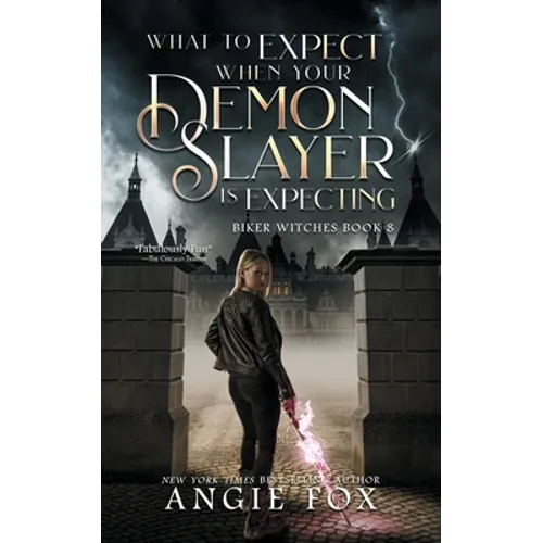 What to Expect When Your Demon Slayer is Expecting - Paperback