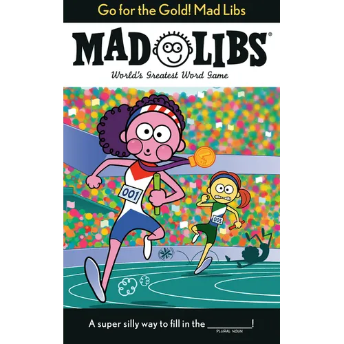 Go for the Gold! Mad Libs: World's Greatest Word Game about the Olympics - Paperback