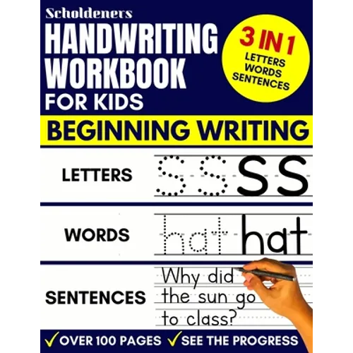 Handwriting Workbook for Kids: 3-in-1 Writing Practice Book to Master Letters, Words & Sentences - Paperback