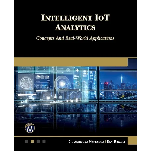 Intelligent Iot Analytics: Concepts and Real-World Applications - Paperback