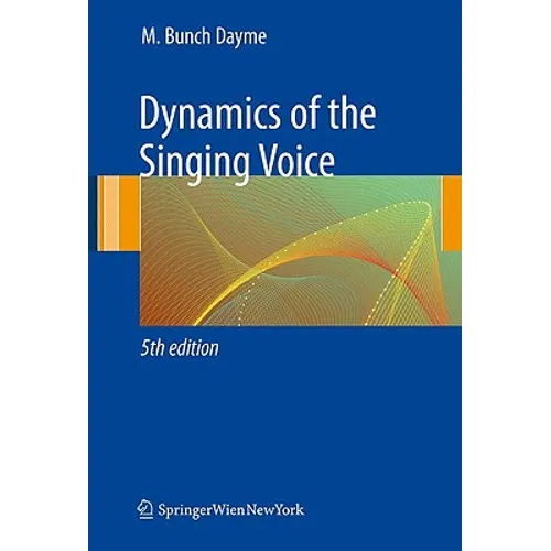 Dynamics of the Singing Voice - Paperback