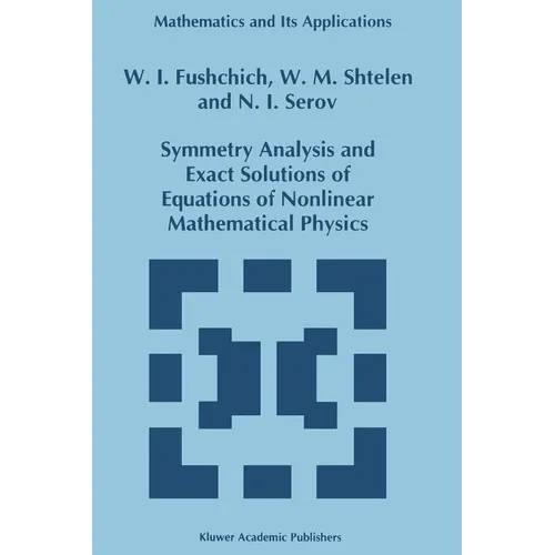 Symmetry Analysis and Exact Solutions of Equations of Nonlinear Mathematical Physics - Paperback