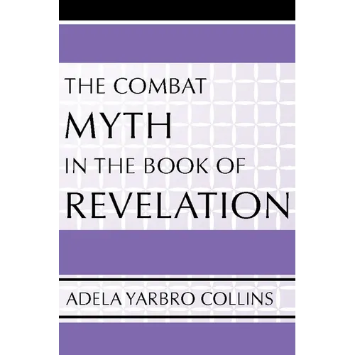 The Combat Myth in the Book of Revelation - Paperback