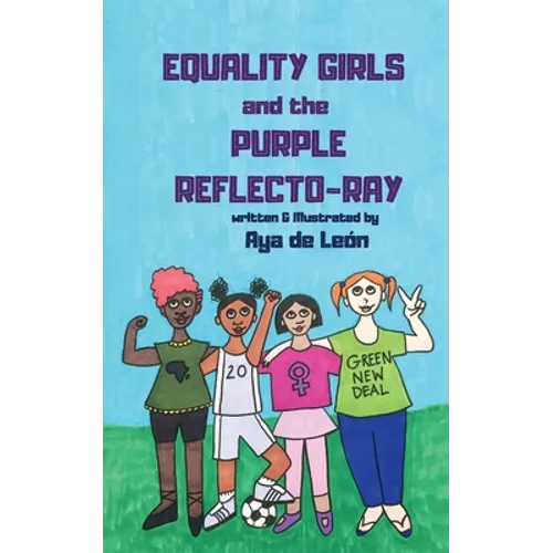 Equality Girls and the Purple Reflecto-Ray - Paperback