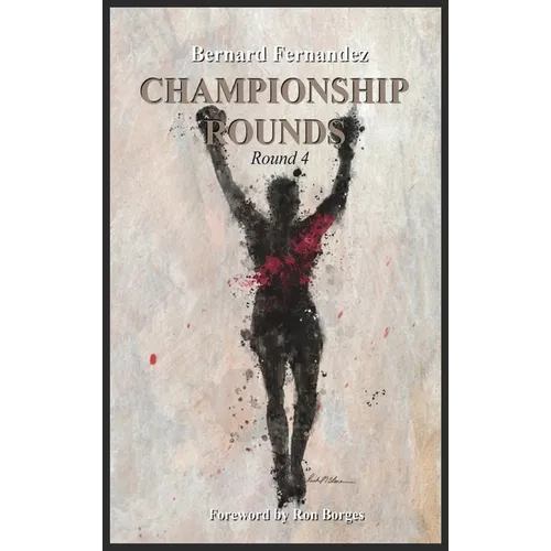 Championship Rounds (Round 4) - Hardcover
