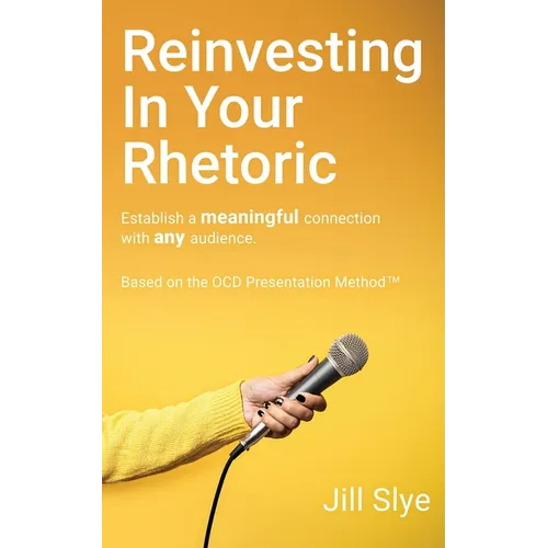Reinvesting in Your Rhetoric - Paperback