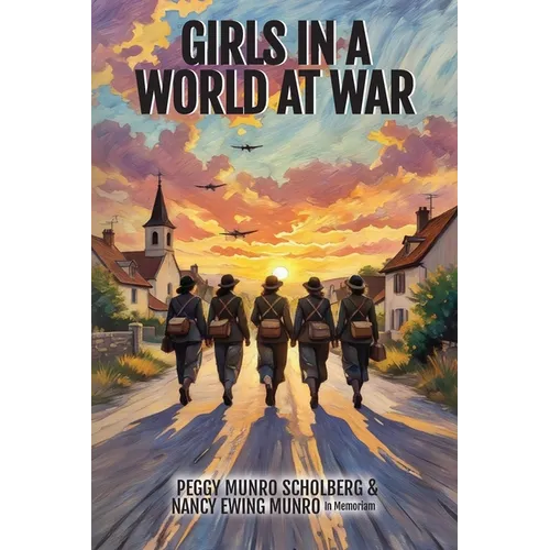 Girls in a World at War - Paperback